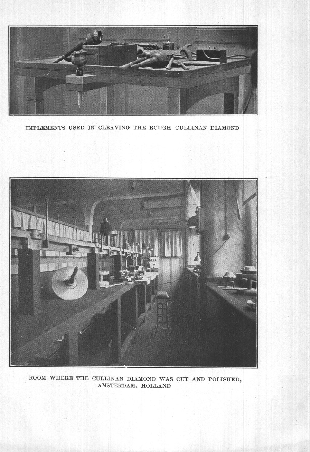 Implements used in cleaving the rough Cullinan Diamond — the room in Amsterdam where the diamond was cut and polished
