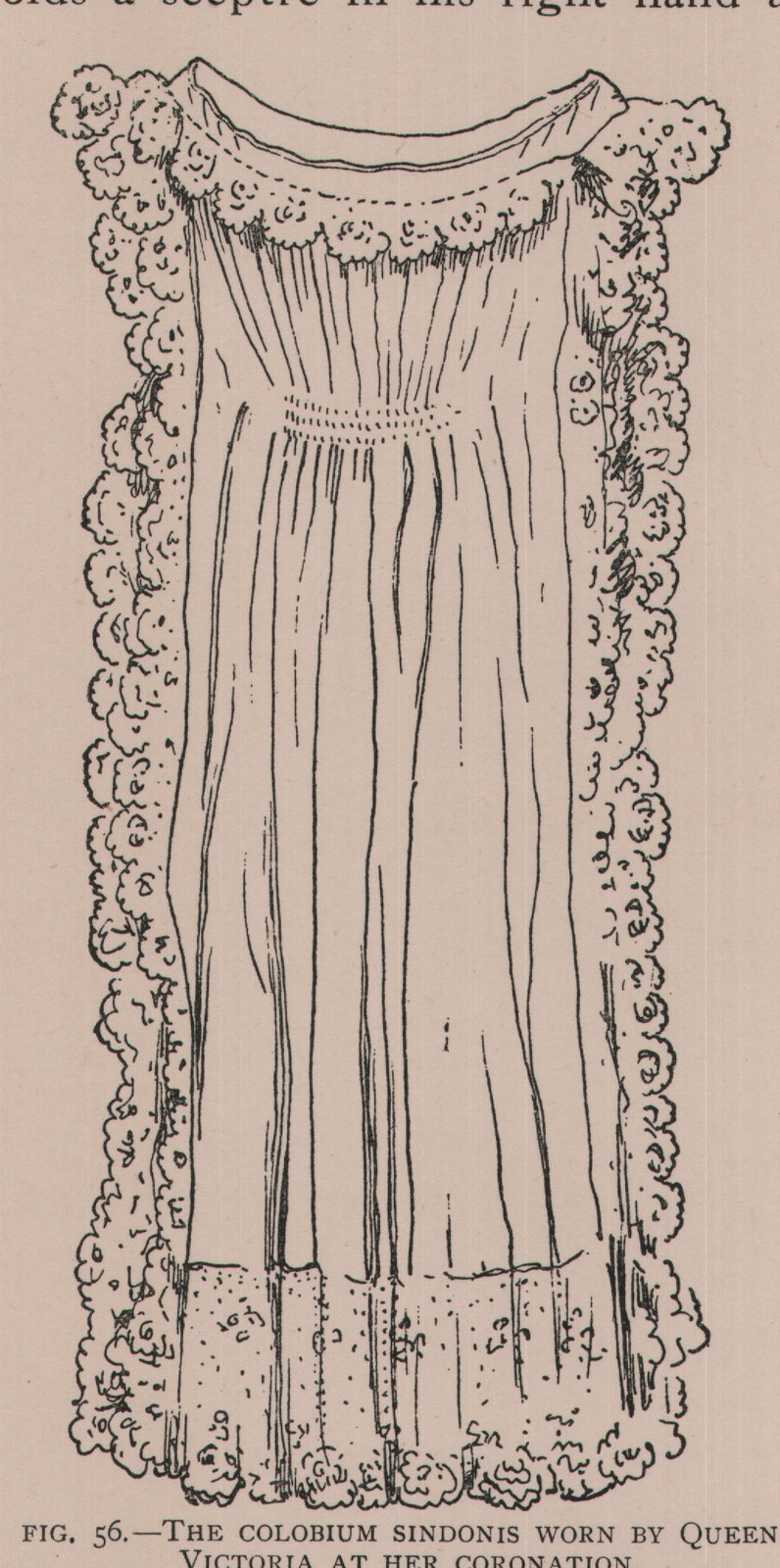 FIG. 56. THE COLOBIUM SINDONIS WORN BY QUEEN