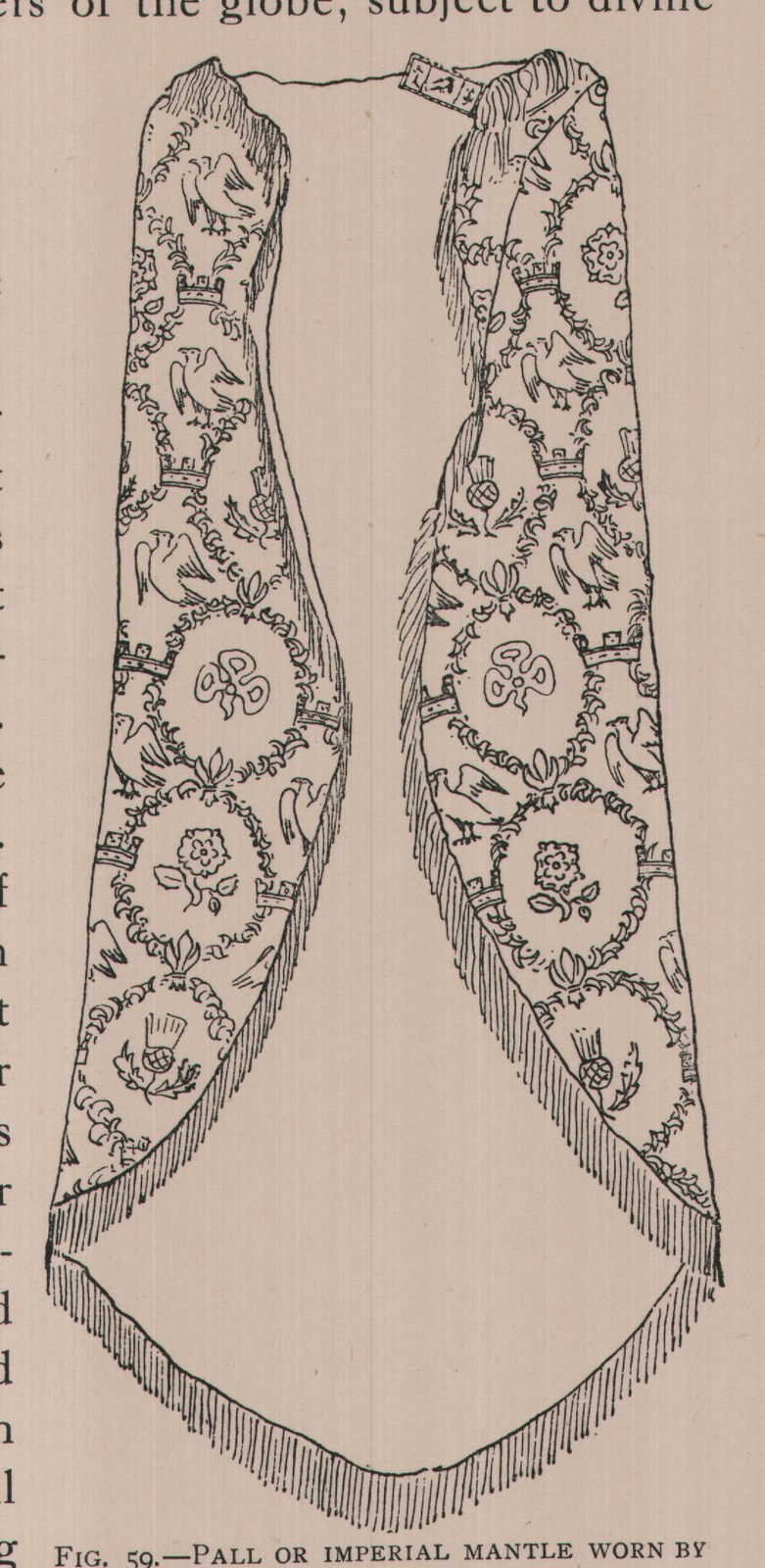a strong FIG. 59. -PALL OR IMPERIAL MANTLE WORN BY